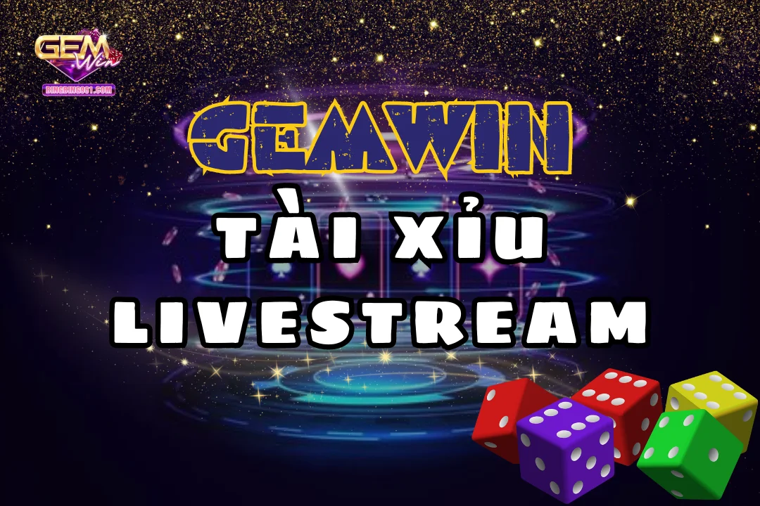 Giải mã sức hút tài xỉu livestream tại nhà cái số một Gemwin